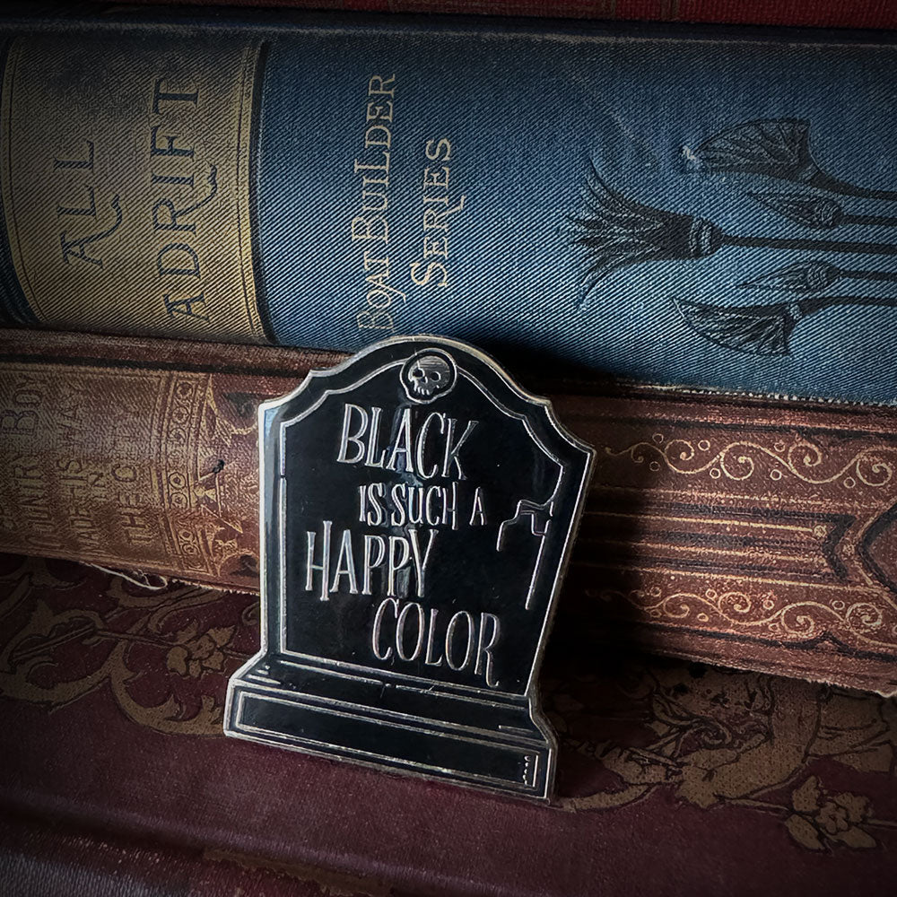Black is such a happy color enamel pin