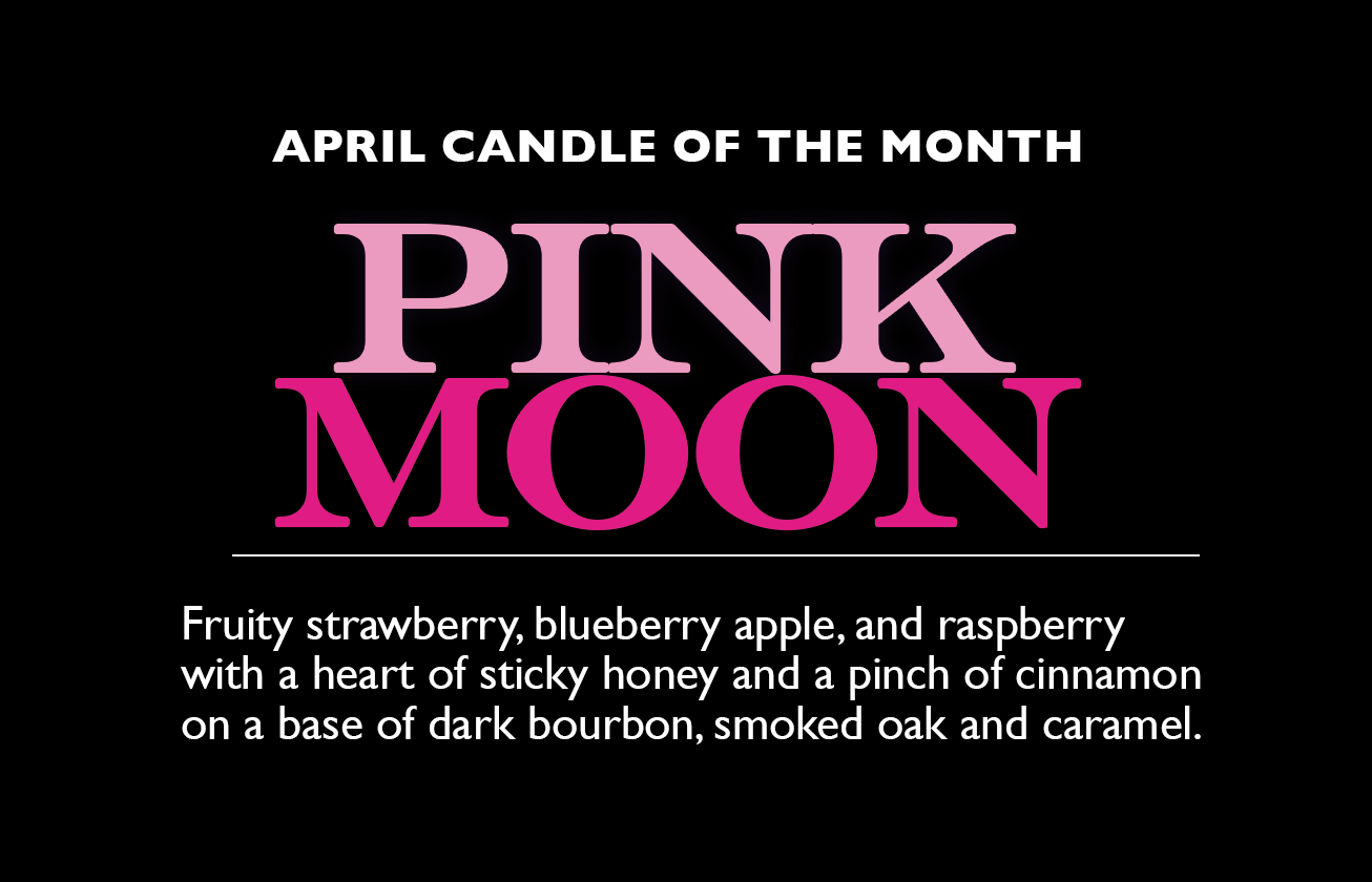April 2026 - Pink Moon – Witch City Wicks